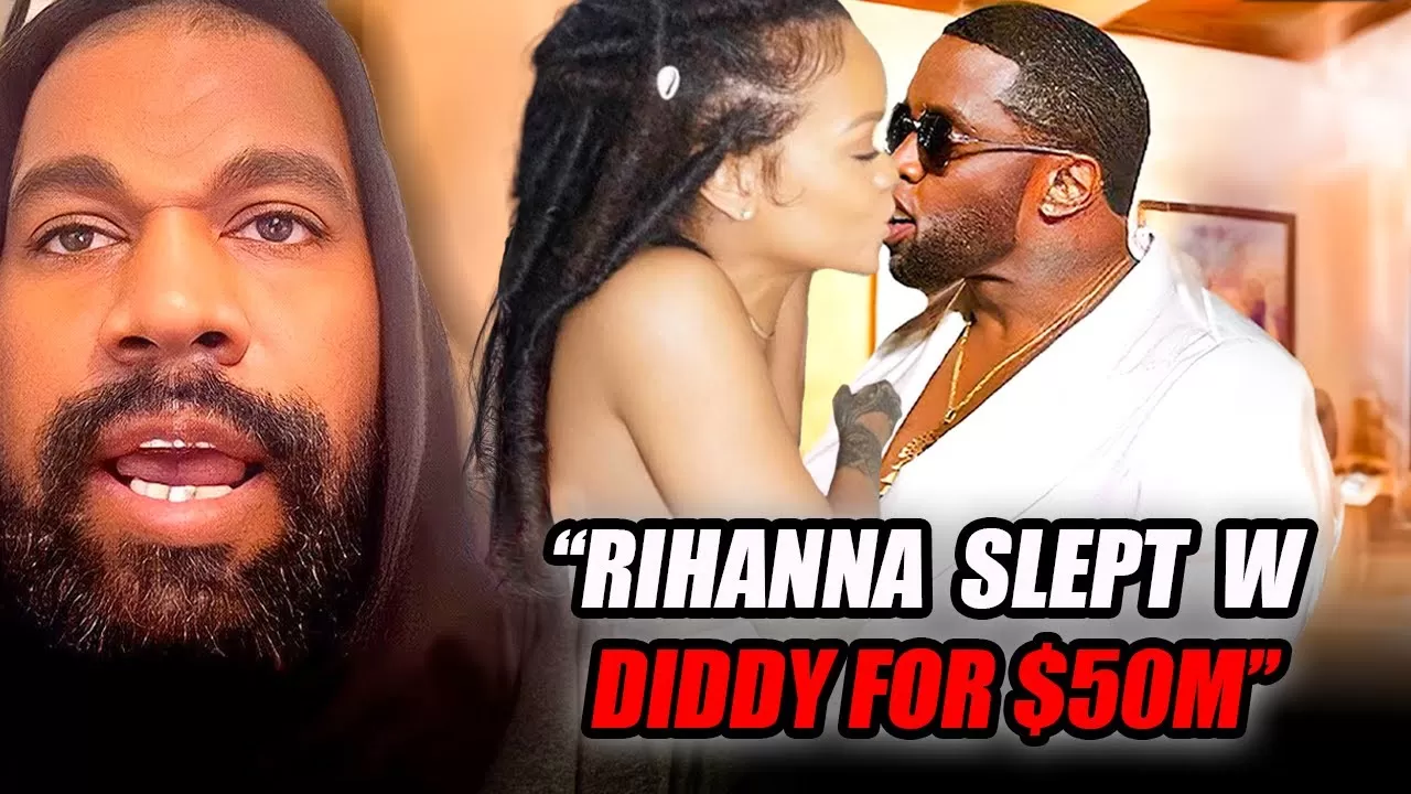 Kanye West Reveals How Rihanna Slept With Diddy For $50M And Sold His Soul!  - YouTube