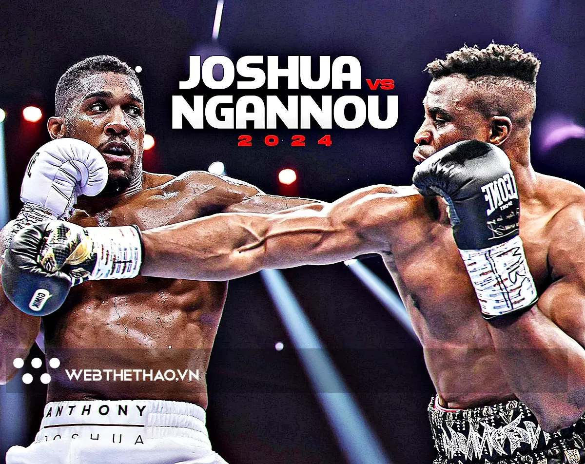 Anthony Joshua - Francis Ngannou: Cú đấm của võ sỹ boxing hạng nặng đáng sợ  thế nào?