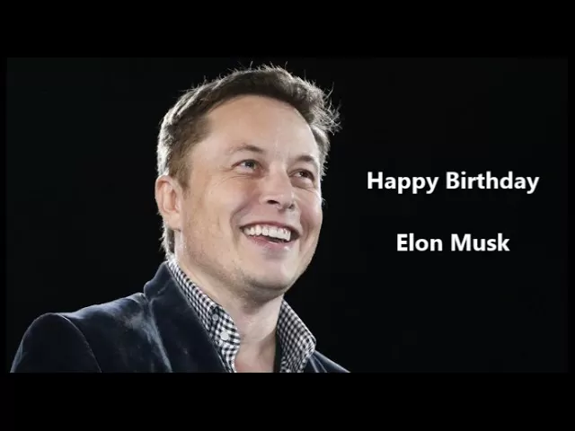 Happy Birthday Elon Musk | Birthday Video Greeting - YouTube